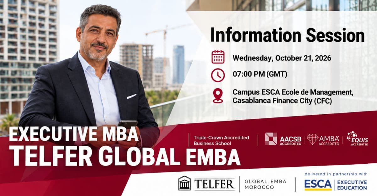 Telfer Global Executive MBA : ESCA Executive Education organise une session d’information le 21 octobre à Casablanca