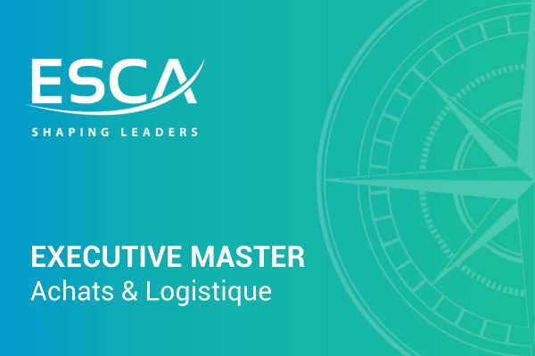 Executive Master en Achats & Logistique - ESCA I MBA.ma