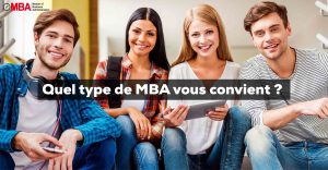 Quel type de MBA vous convient ?