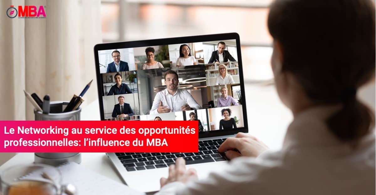 Le Networking au service des opportunités professionnelles-l'influence-du MBA
