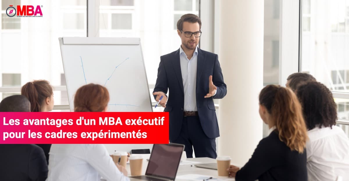 Les avantages d'un MBA exécutif pour les cadres expérimentés